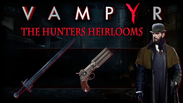 Vampyr: Hunters Heirlooms DLC