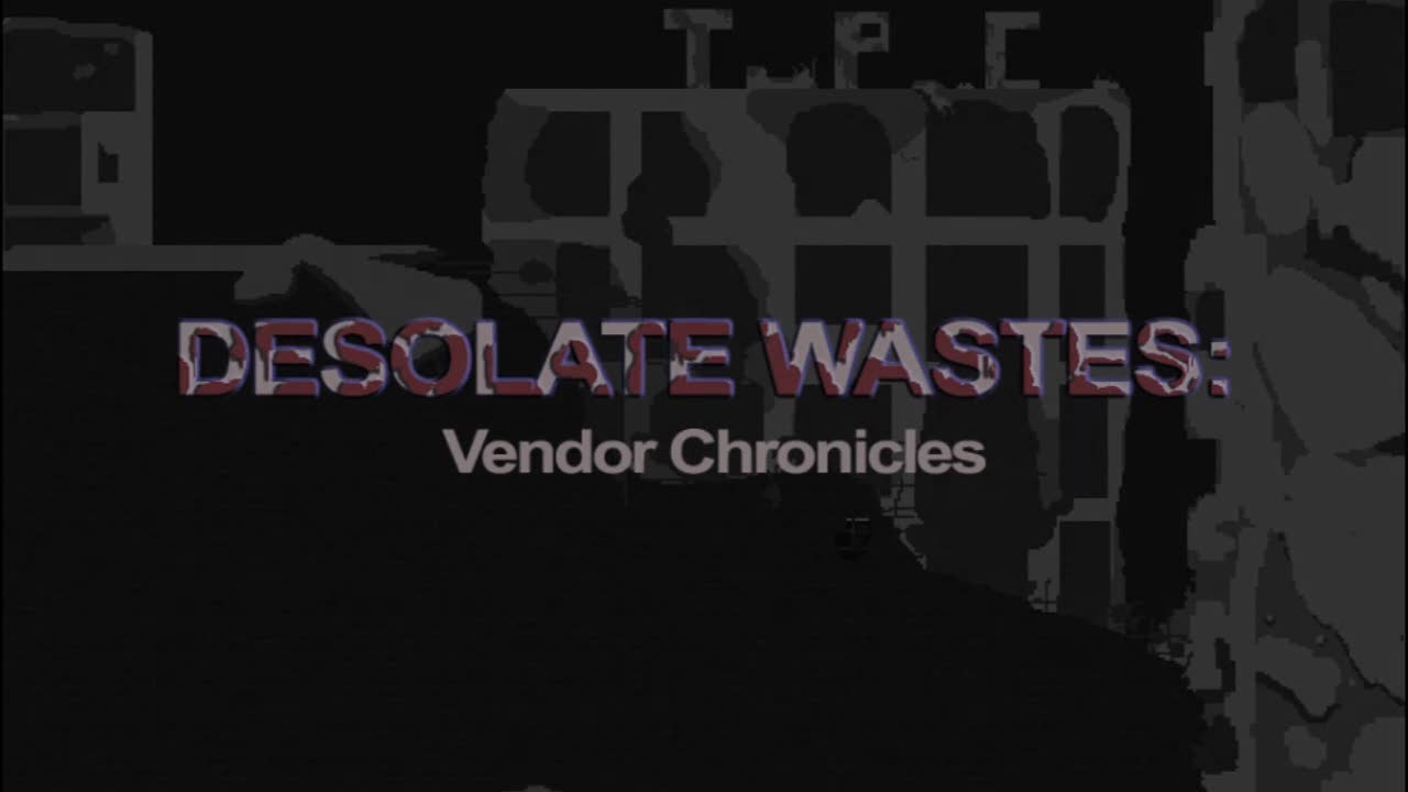 Desolate Wastes: Vendor Chronicles Trailer