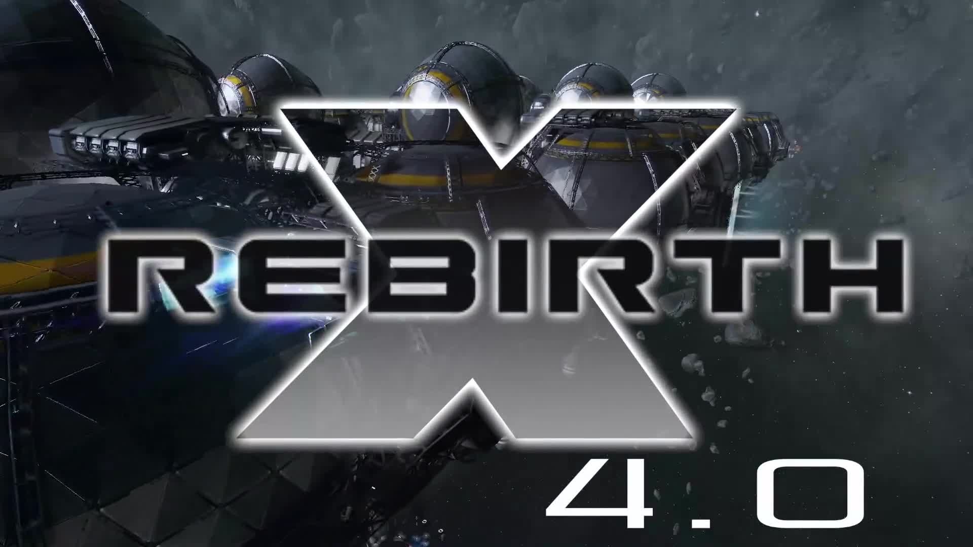 X Rebirth X Rebirth 4.0 Trailer