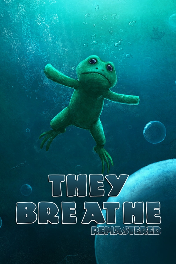 They Breathe