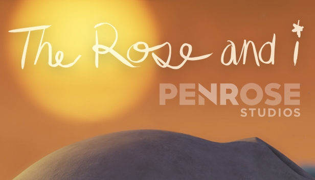 The Rose and I