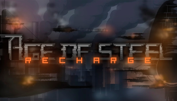 Age of Steel: Recharge