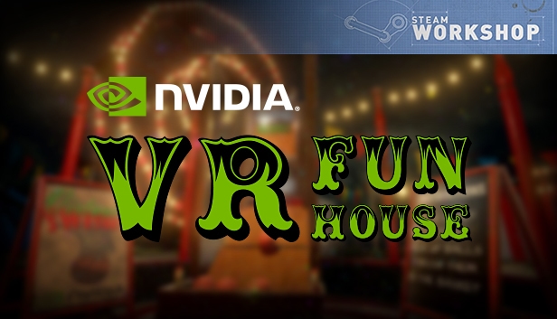 NVIDIA VR Funhouse