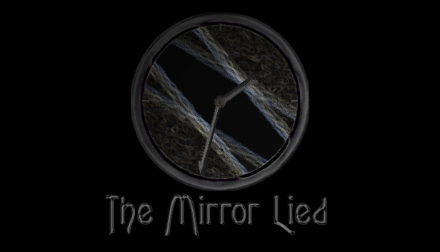 The Mirror Lied
